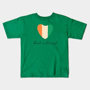 Irish in the soul Kids T-Shirt